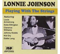 Lonnie Johnson - Playing With The Strings