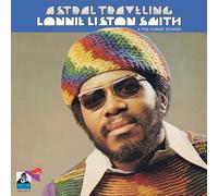 Lonnie Liston Smith & The Cosm - Astral Traveling