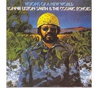 Lonnie Liston Smith & the Cosm - Visions of a New World