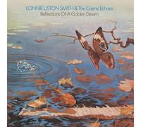 Lonnie Liston Smith & The Cosmic Echoes - Reflections Of A Golden Dream [VINYL] [Vinilo]