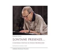 Lontane presenze... L'universo poetico di Ennio Morricone (Ars musicalis. Musica, musicologia e didattica)