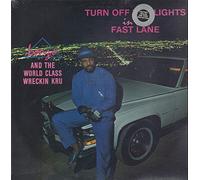 Lonzo And The World Klass Wreckin Kru - Turn Off The Lights In The Fast Lane LP (Vinyl Album) US Techno Kut 1988