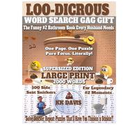 Loo-dicrous Word Search Gag Gift: The Funny #2 Bathroom Book Every Husband Needs (Supersized Edition)
