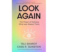 Look Again: The Power of Noticing What was Always There