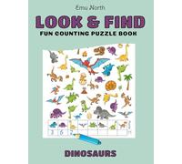 Look and Find: Dinosaurs - Fun Counting Puzzle Book: 40 fun puzzles with hundreds of hidden pictures to find and count (Look and Find - Counting Puzzle Books)
