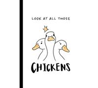 Look At All Those Chickens: Funny Duck Lined Journal | Cute Notebook for Writing, Notes & Gift for Duck Lovers