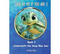 Look at Me if You Are 3: Book 2 - Underneath the Deep Blue Sea