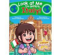 Look at Me I'm going to Italy!: A Bilingual Adventure! (Look at Me I'm Learning)