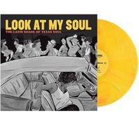 Various Artists Look at My Soul: The Latin Shade of Texas Soul (Vinyl)