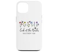 Look at The Birds Air Scripture Matthew 6:26 Bible Verse God Carcasa para iPhone 13