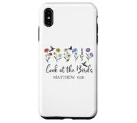 Look at The Birds Air Scripture Matthew 6:26 Bible Verse God Carcasa para iPhone XS MAX