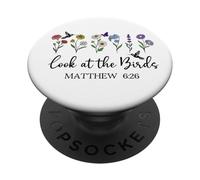 Look at The Birds Air Scripture Matthew 6:26 Bible Verse God PopSockets PopGrip Adhesivo