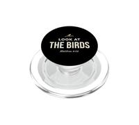 Look At The Birds Christian Bible Verse Matthew 6 26 Faith PopSockets PopGrip para MagSafe