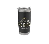 Look At The Birds Christian Bible Verse Matthew 6 26 Faith Vaso térmico de acero inoxidable de doble pared