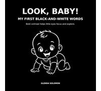 LOOK, BABY!: My First Black-and-White Words: A High-Contrast First Words Book for Babies