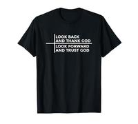 Look Back and Thank God Look Forward and Trust God Camiseta