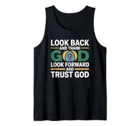 Look Back and Thank God Look Forward and Trust God Camiseta sin Mangas