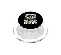 Look Back and Thank God Look Forward and Trust God PopSockets PopGrip para MagSafe