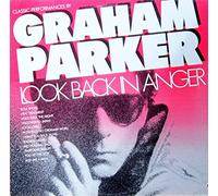 Look Back in Anger (Classic Performances by Graham Parker) [VINYL]