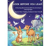 Look Before You Leap!: 10 Exciting Moral Stories With Fun Activities and Colouring Pages (Panchatantra Reimagined)