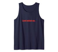 Look Behind: Bold I'm Watching You Funny Camiseta sin Mangas