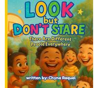 Look but Don’t Stare: There Are Different People Everywhere