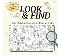 Look & Find Activity Book for Kids Ages 6-10: 65+ Hidden Objects to Find & Color (Search and Find Puzzle Book): Fun Search & Find Games with Animals, ... to Medium Difficulty | Single-Sided Pages