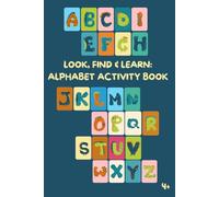 Look, Find & Learn: Alphabet Activity Book