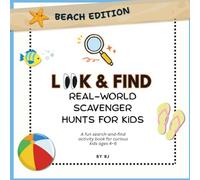 Look & Find: Real-World Scavenger Hunts for Kids - Beach Edition: A fun search-and-find book to spark curiosity at the beach for kids ages 4-6