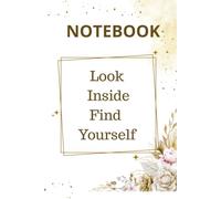 Look Inside Find Yourself: Spiral Journal Notebook for Writing, Positive Affirmation Motivational and Inspiration Notebook, A Day And Night Reflection Journal