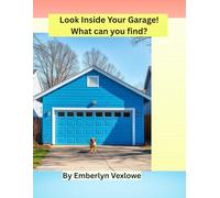 Look Inside Your Garage! What can you find? (Look Inside Your House? What can you find?)