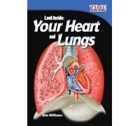 Look Inside: Your Heart and Lungs (TIME FOR KIDS®: Informational Text)