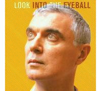 Look Into the Eyeball by Byrne, David (2001) Audio CD