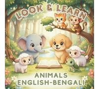 Look & Learn: Animals (English-Bengali)