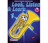 Look, listen & learn 1 baritone / euphonium bc baryton/euphonium cle de fa +cd: Method for Baritone / Euphonium Bc