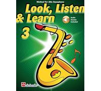 Look, Listen & Learn 3 Alto Saxophone. Comprend Enregistrement(s) en ligne