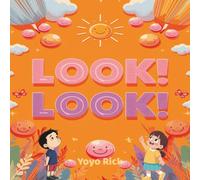 Look look: A Poetic Journey of Wonder for Curious Little Eyes