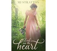 Look on the Heart: A Pride and Prejudice Variation (Darcy and Elizabeth Variations)