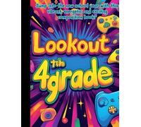 Look Out 4th Grade: Jump into the new school year with his energetic, exciting, gaming themed composition notebook