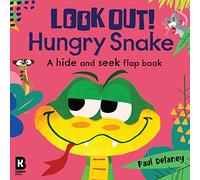 Look Out! Hungry Snake: A brilliantly fun lift-the-flap animal board book series with wonderfully colourful illustrations - perfect for young children! (Look Out! Hungry Animals)