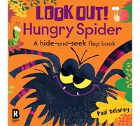 Look Out! Hungry Spider: The brilliantly fun lift-the-flap animal board book series with wonderfully colourful illustrations - perfect for young children! (Look Out! Hungry Animals)
