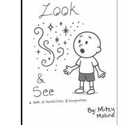 Look & See: A Book of Possibilities & Imagination