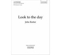 Look to the day: Vocal score by John Rutter (Composer) (24-Jan-2008) Sheet music
