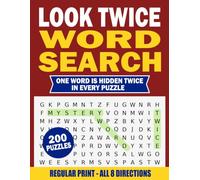 Look Twice Word Search for Adults: 200 Word Search Puzzles with One Word Hidden Twice in Every Puzzle (Look Twice Regular Print All Direction Word Search Puzzles)