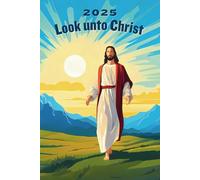 Look Unto Christ 2025 LDS Youth Theme Notebook Doubt not Fear not: Perfect for Girls Camp and Seminary