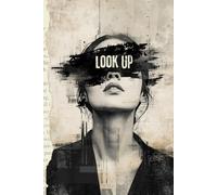 Look Up | Quote on Back: " Never Stop Looking Up" | Digital Collage and Ai Image: Notebook for Girls, Teens and Women | Ruled | 6 x 9 inches | 110 pages