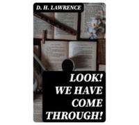 Look! We Have Come Through! (ebook)