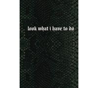 Look What I Have To Do - 366 Daily Planner