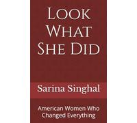 Look What She Did: American Women Who Changed Everything