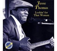 Lookin' for That Woman by Jesse Thomas (2002-09-20)